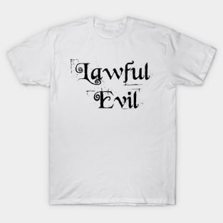 Lawful Evil T-Shirt